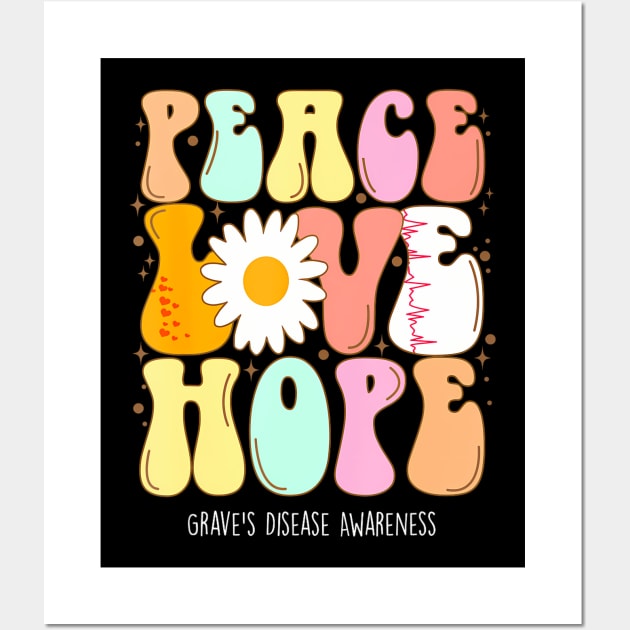 Grave's Disease Awareness Peace Love Groovy Wall Art by snownature